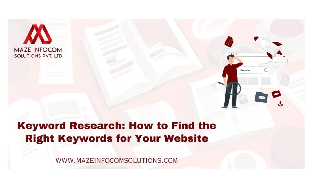Keyword Research: How to Find the Right Keywords for Your Website